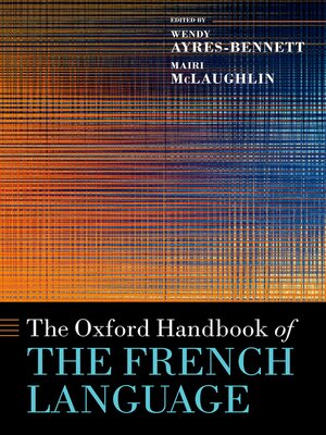 cover image of The Oxford Handbook of the French Language